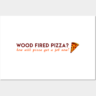 pizza wood fired Posters and Art